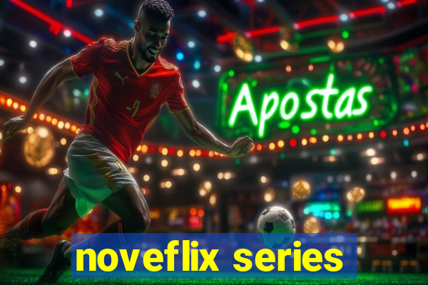 noveflix series